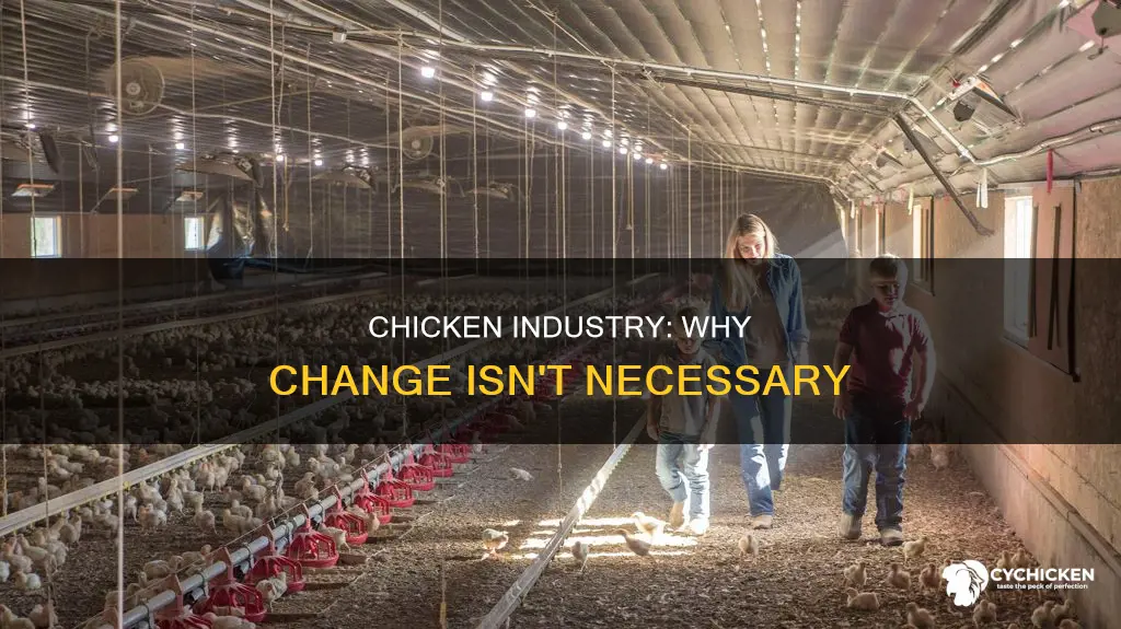 why the chicken industry should stay the way it is