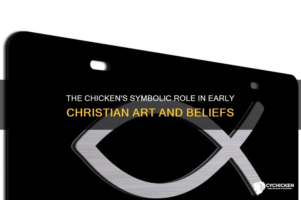 why was the chicken a symbol for christianity