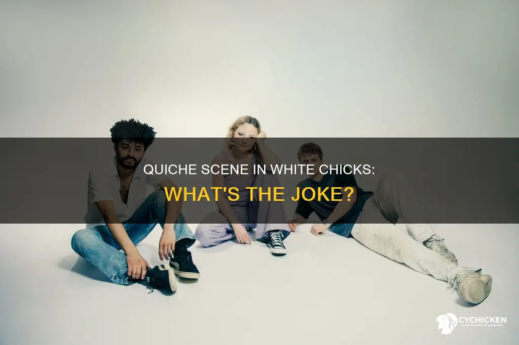 why was the quiche scene on white chicks funny