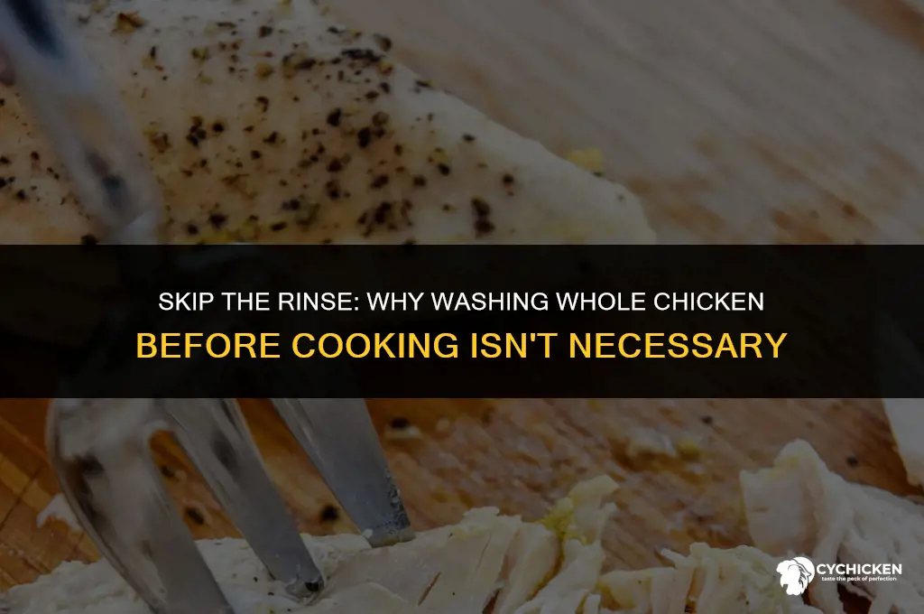 why we do not wash whole chicken before cooking