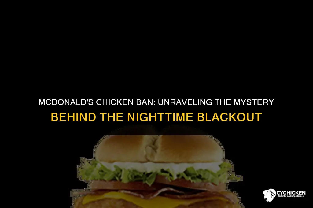 why wont mcdonalds serve chicken after mdbight