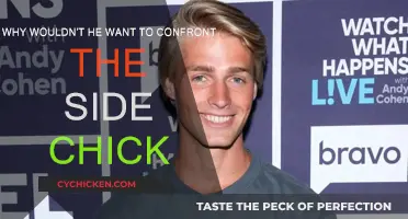 Confronting the Side Chick: Why Won't He?