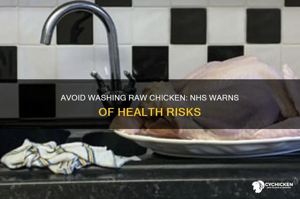 why you should never wash raw chicken nhs