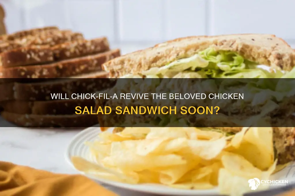 will chick fil a bring back chicken salad sandwich