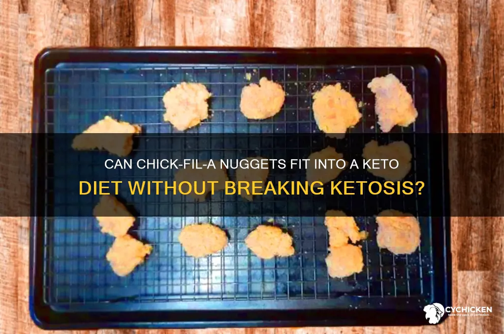 will chick-fil-a nuggets kick me out of ketosis