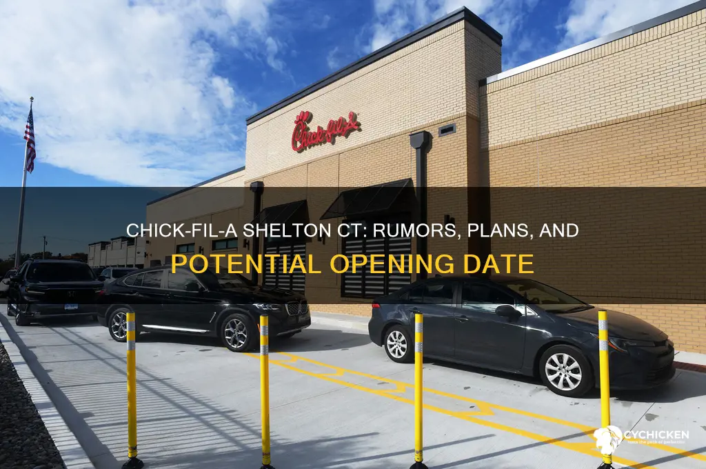 will chick filet be opening in shelton ct