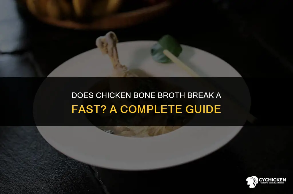 will chicken bone broth break a fast