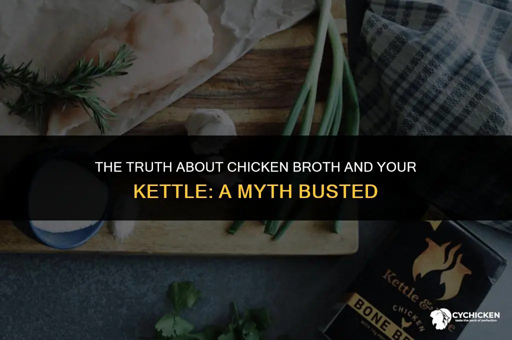 will chicken broth ruin your kettle