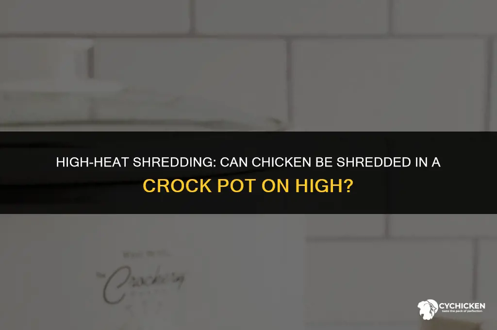 will chicken shred in a crock pot on high