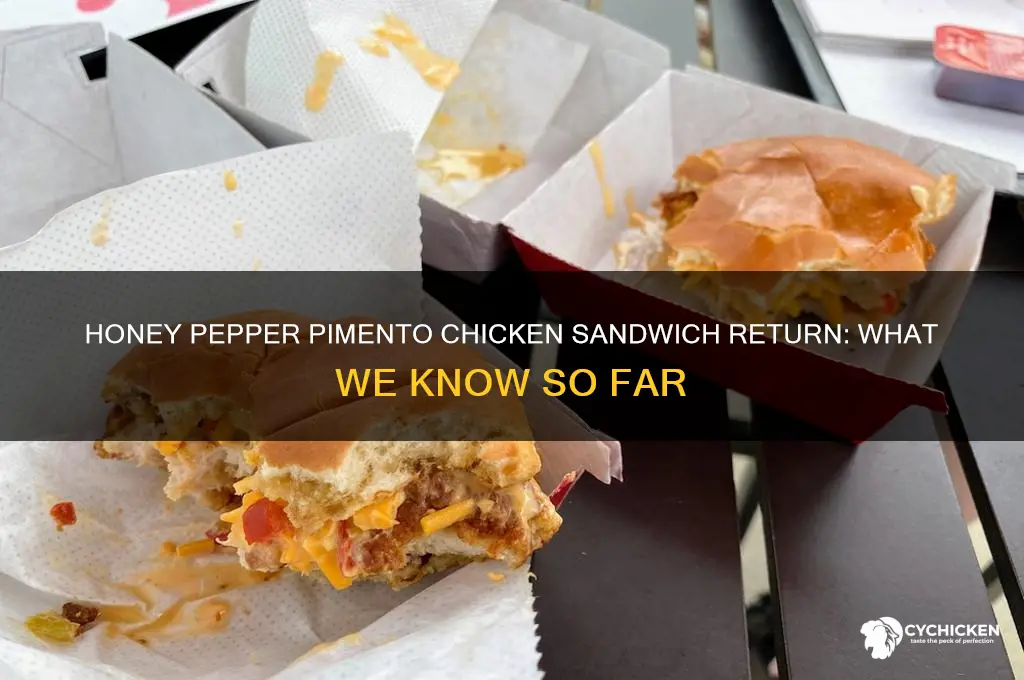 will honey pimmento chicken sandwich come back