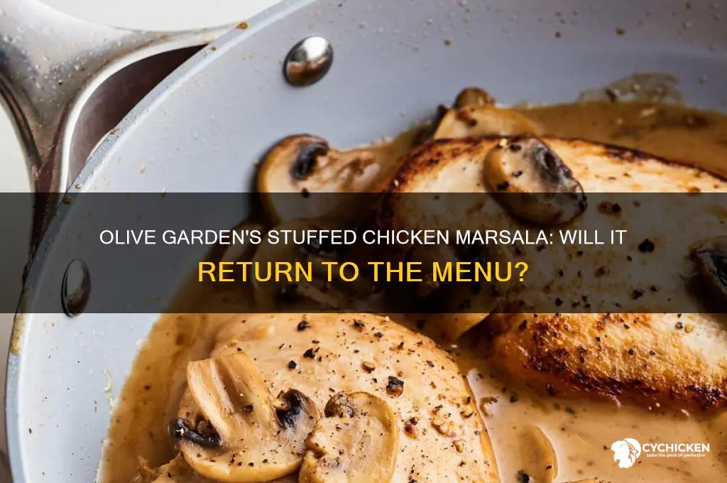 will olive garden bring back stuffed chicken marsala