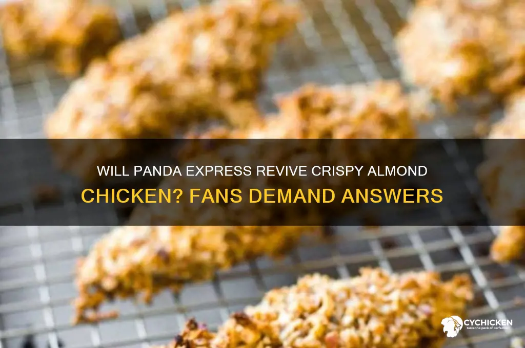 will panda express bring back crispy almond chicken