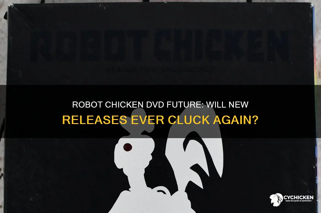 will robot chicken be releasing any more dvds