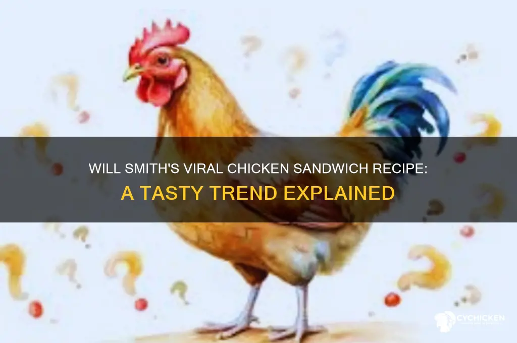 will smith chicken sandwich