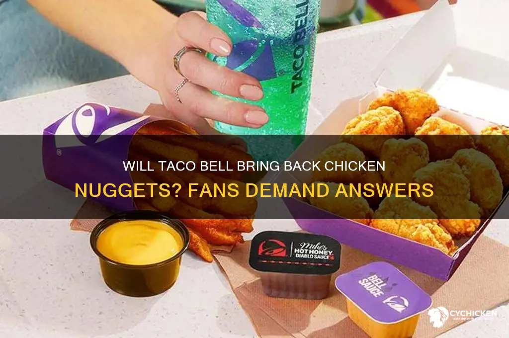 will taco bell bring back chicken nuggets