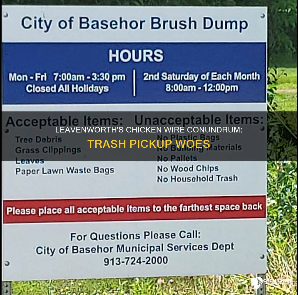 will the city of leavenworth ks trash pickup chicken wire