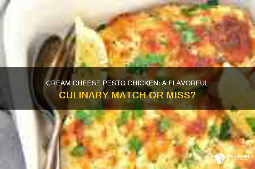 would cream cheese pesto and chicken go together