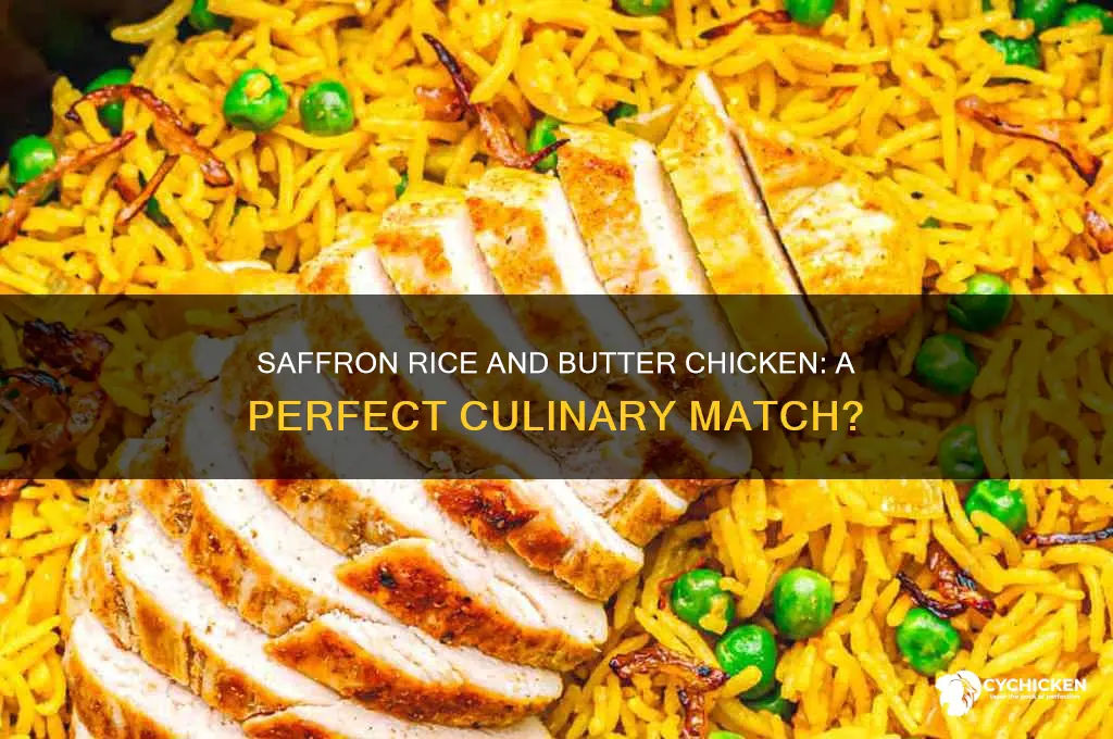 would saffron rice go well with butter chicken